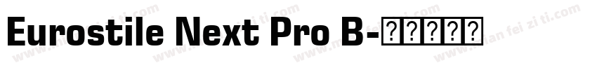 Eurostile Next Pro B字体转换